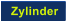 Zylinder