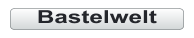 Bastelwelt