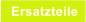 Ersatzteile