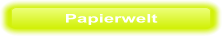 Papierwelt