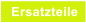 Ersatzteile